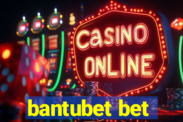 bantubet bet